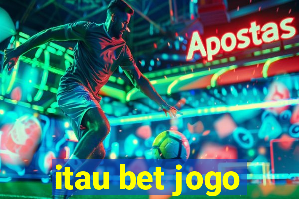 itau bet jogo